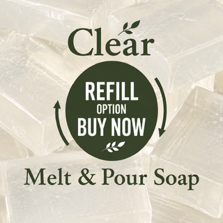 Clear Melt & Pour Soap Base Refill