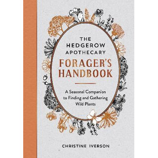 Hedgerow Apothecary Foragers Handbook