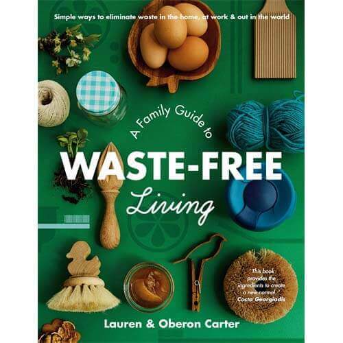 The Family Guide to Waste Free Living Book